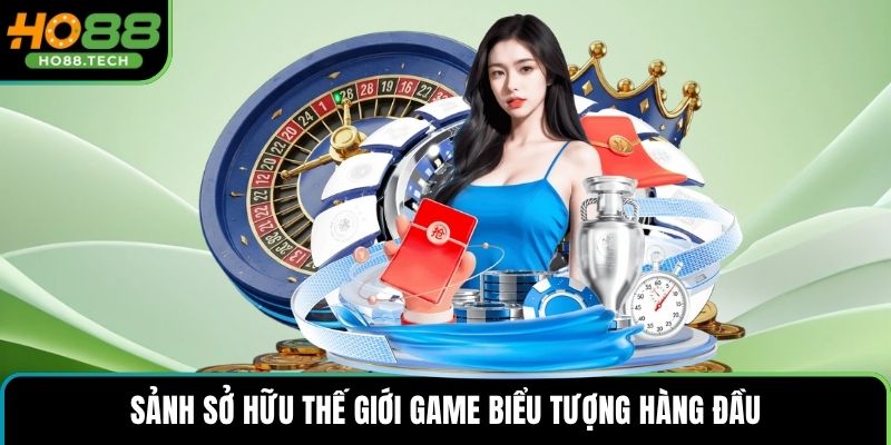 Sảnh sở hữu thế giới game biểu tượng hàng đầu